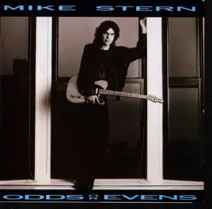 Mike Stern - Odds Or Evens (1991) {Atlantic}