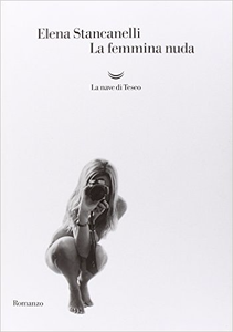 La femmina nuda - Elena Stancanelli