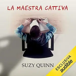 «La maestra cattiva» by Suzy K Quinn