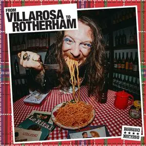 Romano Nervoso - From Villarosa to Rotherham (2024)