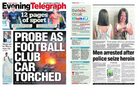 Evening Telegraph Late Edition – July 27, 2018