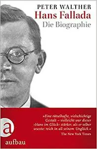 Hans Fallada: Die Biographie (Repost)