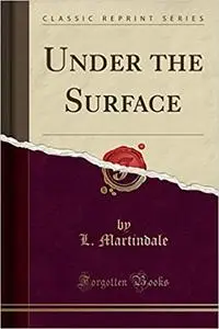 Under the Surface: A Gripping Bear and Mandy Logan Mystery