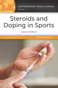 Steroids and Doping in Sports: A Reference Handbook, Second Edition