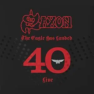 Saxon - The Eagle Has Landed 40 (Live) (2019) [Official Digital Download]