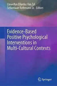 Evidence-Based Positive Psychological Interventions in Multi-Cultural Contexts (Repost)