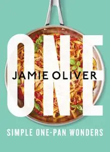 One: Simple One-Pan Wonders (UK Edition)