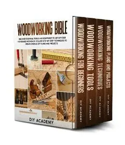DIY Academy - Woodworking Bible