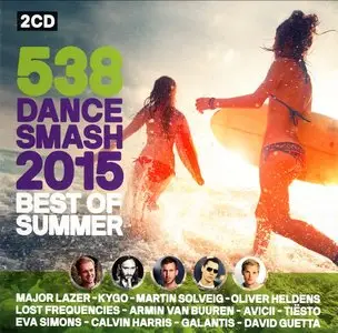 VA - 538 Dance Smash 2015 Best Of Summer (2015)