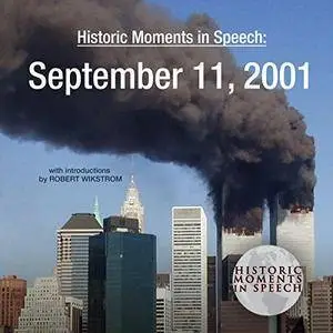 Historic Moments in Speech: September 11, 2001 [Audiobook]