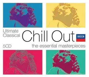 VA - Ultimate Classical Chill Out: The Essential Masterpieces (2007) (5 CD Box Set)