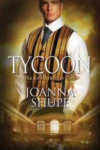 «Tycoon» by Joanna Shupe
