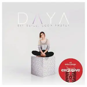 Daya - Sit Still, Look Pretty (Deluxe Edition) (2016)