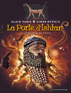 La Porte D'Ishtar - Tome 2 - Le Masque De Chair