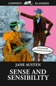 «Sense and Sensibility» by Jane Austen
