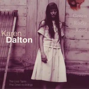 Karen Dalton - Green Rocky Road (2008)