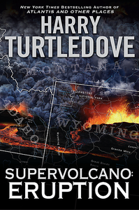 Harry Turtledove - Supervolcano: Eruption