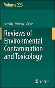 Reviews of Environmental Contamination and Toxicology Volume 223