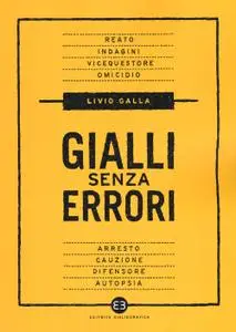 Livio Galla - Gialli senza errori