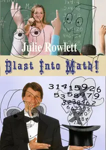 "Blast Into Math! A Fun and Rigorous Introduction..." by Julie Rowlett