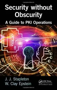 Security without Obscurity: A Guide to PKI Operations