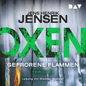 «Oxen - Band 3: Gefrorene Flammen» by Jens Henrik Jensen