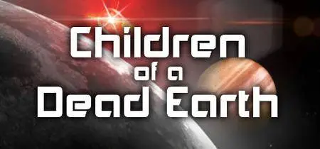 Children of a Dead Earth (2017)