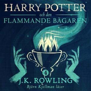 «Harry Potter och Den Flammande Bägaren» by J.K. Rowling