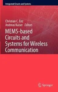 MEMS-based Circuits and Systems for Wireless Communication (repost)