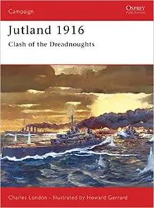 Jutland 1916: Clash of the Dreadnoughts