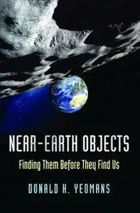 Near-Earth Objects: Finding Them Before They Find Us