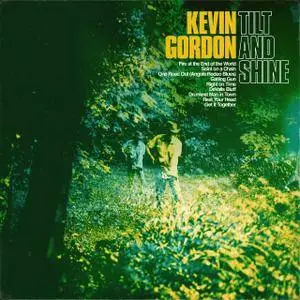 Kevin Gordon - Tilt and Shine (2018)