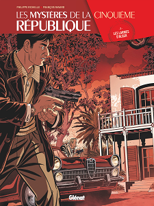 Les Mystères de la Cinquième République - Tome 3 - Les Larmes D'alger