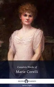 Delphi Complete Works of Marie Corelli