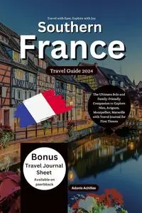 Southern France Travel Guide 2024