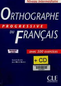 Isabelle Chollet, "Orthographe progressive du français"