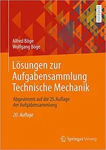 Lösungen zur Aufgabensammlung Technische Mechanik, 20. Auflage