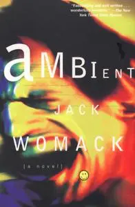«Ambient» by Jack Womack