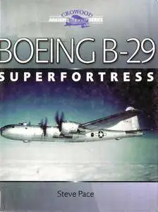 Boeing B-29 Superfortress (Crowood Aviation Series) (Repost)