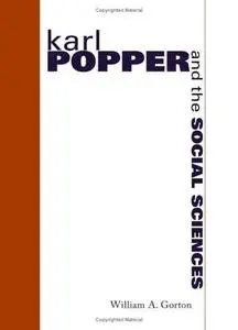 Karl Popper And the Social Sciences (S U N Y Series in the Philosophy of the Social Sciences)