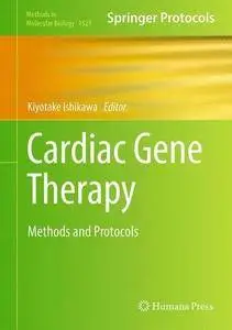 Cardiac Gene Therapy: Methods and Protocols (Methods in Molecular Biology)
