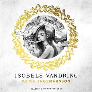 «Isobels vandring - en berättelse bortom tid och rum» by Kajsa Ingemarsson