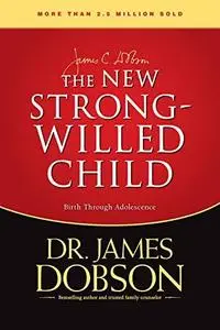 The New Strong-Willed Child