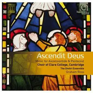 Choir of Clare College & Cambridge - Ascendit Deus - Music for Ascensiontide & Pentecost (2015) [Official Digital Download]