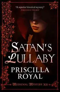 «Satan's Lullaby» by Priscilla Royal