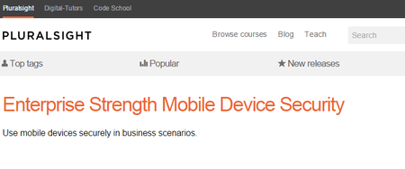 Pluralsight - Enterprise Strength Mobile Device Security (2015)