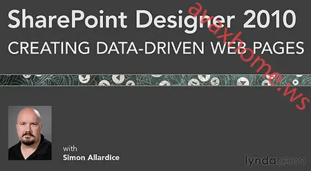 Lynda.com - SharePoint Designer 2010: Creating Data-Driven Web Pages