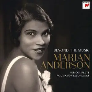 Marian Anderson - Beyond the Music: Her Complete RCA Victor Recordings (2021)