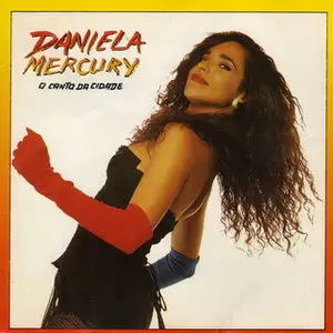 Daniela Mercury - O Canto Da Cidade