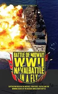 Battle of Midway, WWII Naval Battle in a Fly